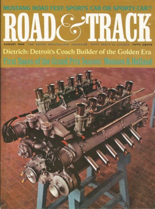 ROAD & TRACK 1964 AUG - MUSTANG, BOBSY OSCA, INDY-AJ